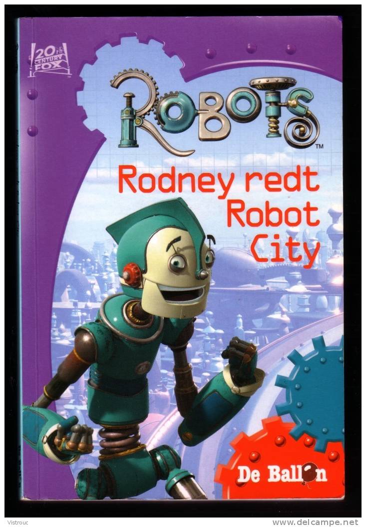Rodney Redt Robo City - Uitgave : DE BALLON - 2005. - Sonstige & Ohne Zuordnung