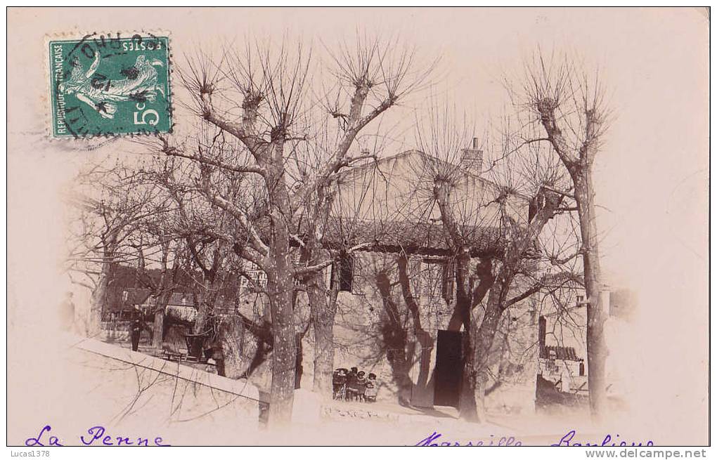 13 /  TOP BANLIEUE DE MARSEILLE / LA PENNE SUR HUVEAUNE / TRES BELLE CARTE PHOTO 1909 - Saint Marcel, La Barasse, Saintt Menet