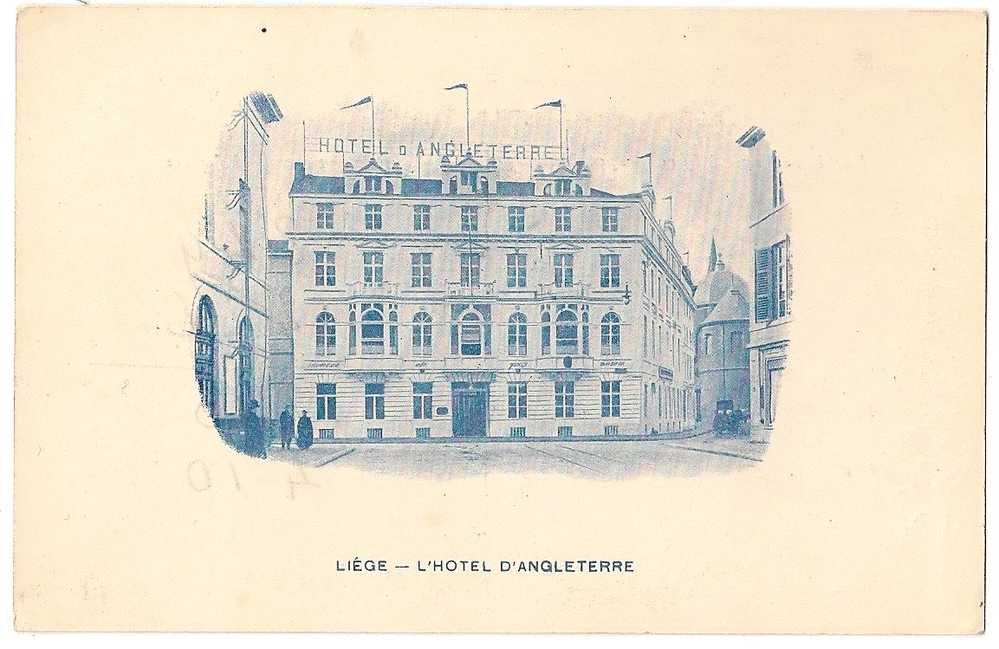 BELGIQUE.LIEGE.L HOTEL D ANGLETERRE. - Liege