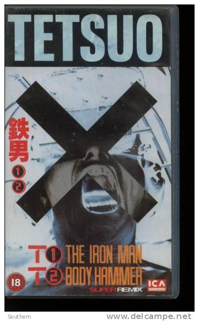 K7 Vidéo VHS Secam  Tetsuo  " The Iron Man " Et Body Hammer " - Classiques