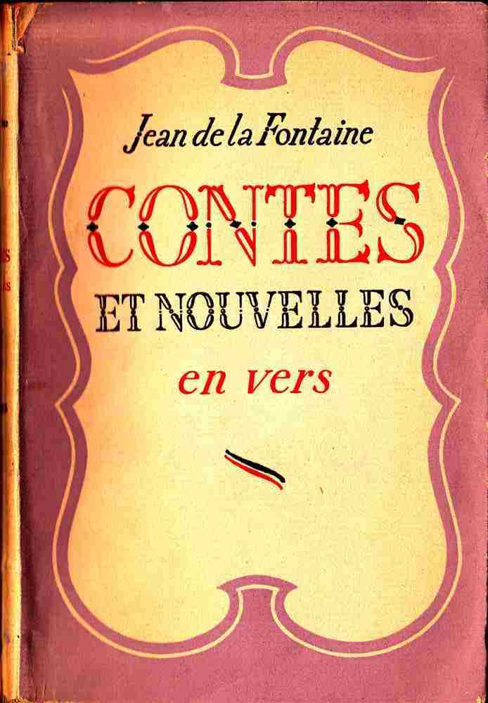 Jean De La Fontaine - Contes Et Nouvelles En Vers - Ed Libres Bruxelles - Sans Date - Environ 1940 - 214 Pp - TBE - Autores Franceses
