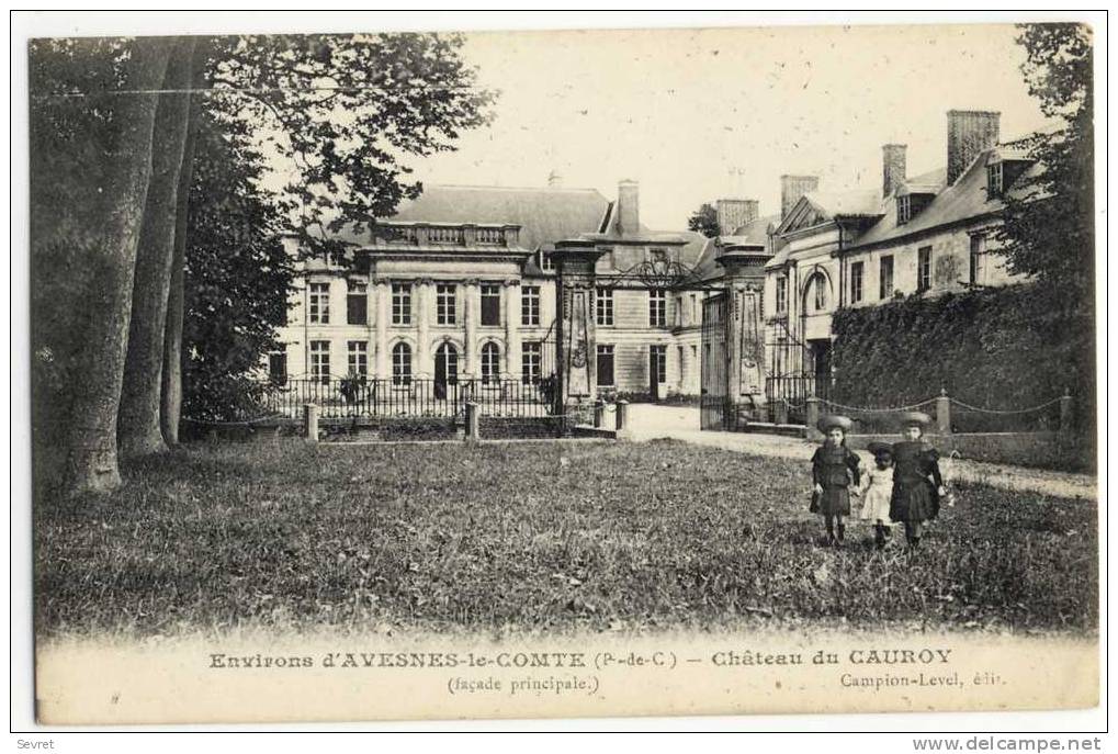 AVESNES Le COMTE. - Château De CAUROY - Avesnes Le Comte