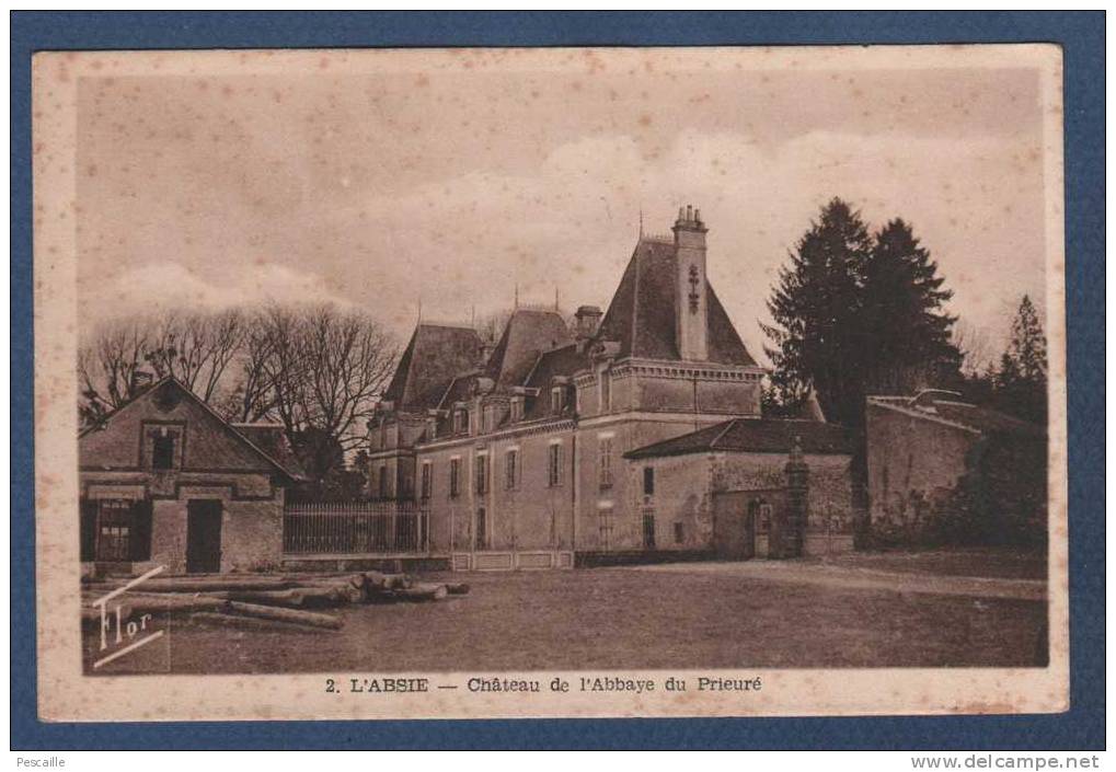 79 DEUX SEVRES - CP L'ABSIE - CHATEAU DE L'ABBAYE DU PRIEURE - FLOR N°2 - EDITIONS ARTISTIQUES MARCEAU CARRIERE NIORT - L'Absie