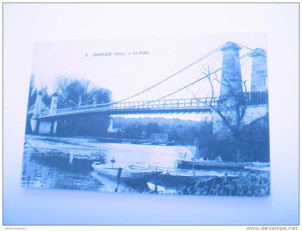 Cp Boran  Le Pont - Boran-sur-Oise