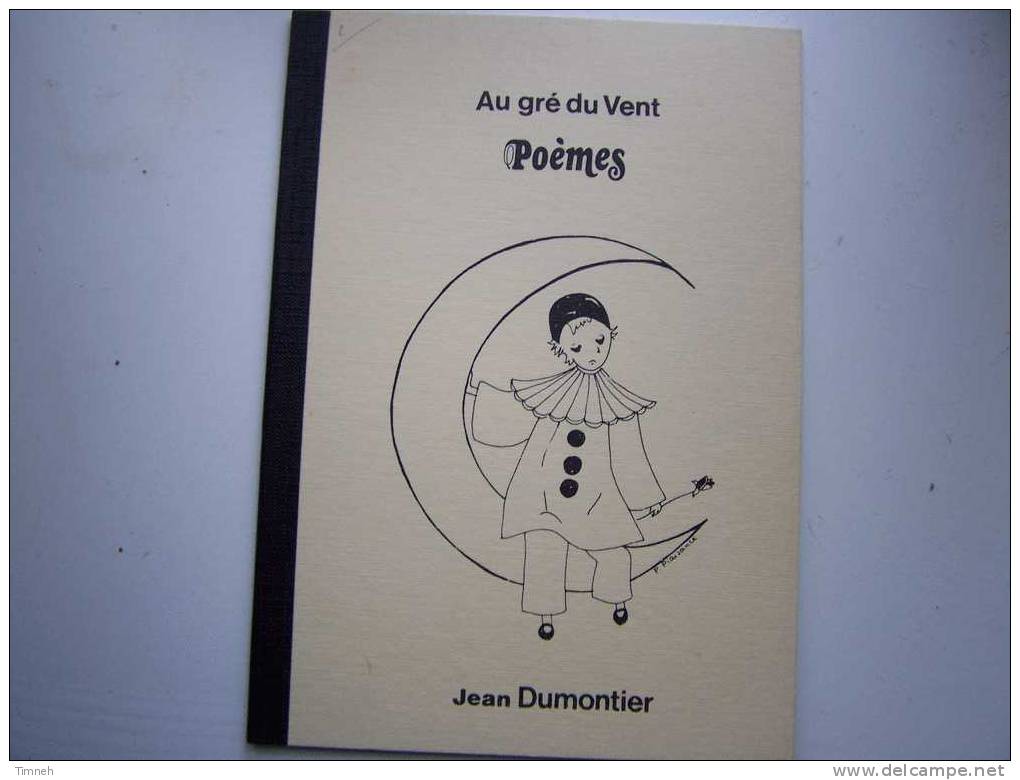 Poèmes-Au Gré Du Vent-Jean  DUMONTIER-1983- - Autores Franceses