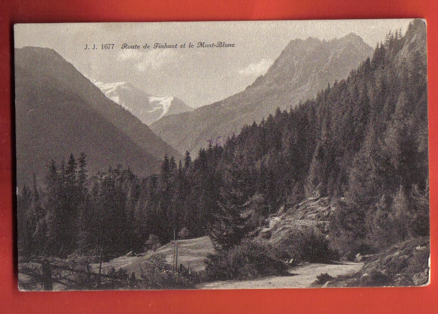 V1260 Route De Finhaut Et Le Mont Blanc.Cachet Finhaut 1912.Jullien 1677 - Finhaut