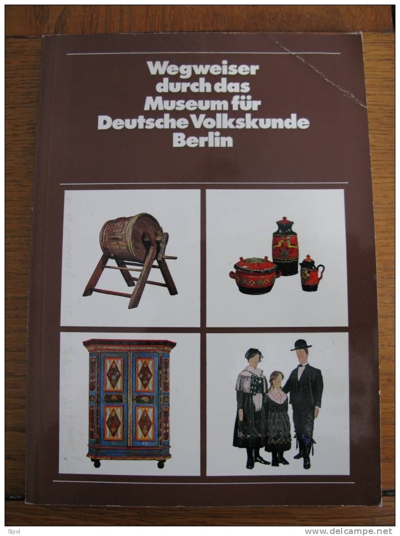 Wegweiser Durch Das Museum Für Deutsche Volkskunde Berlin-1977- BE - Musées & Expositions