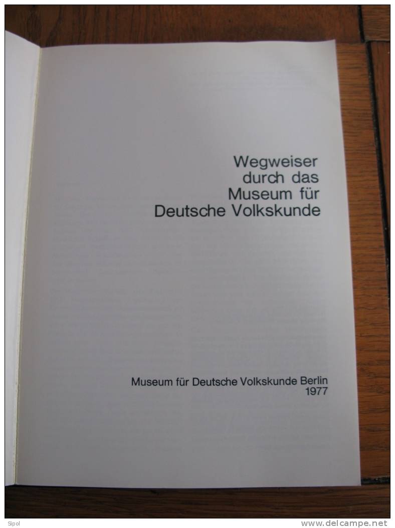 Wegweiser Durch Das Museum Für Deutsche Volkskunde Berlin-1977- BE - Musées & Expositions