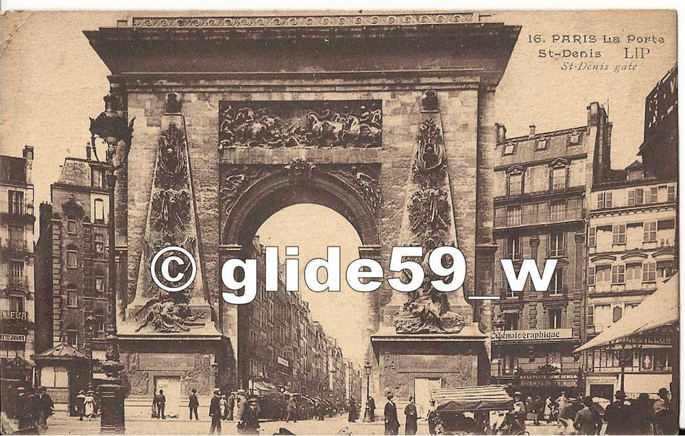 PARIS - La Porte St-Denis - St-Denis Gate (animée) - N° 16 - District 10