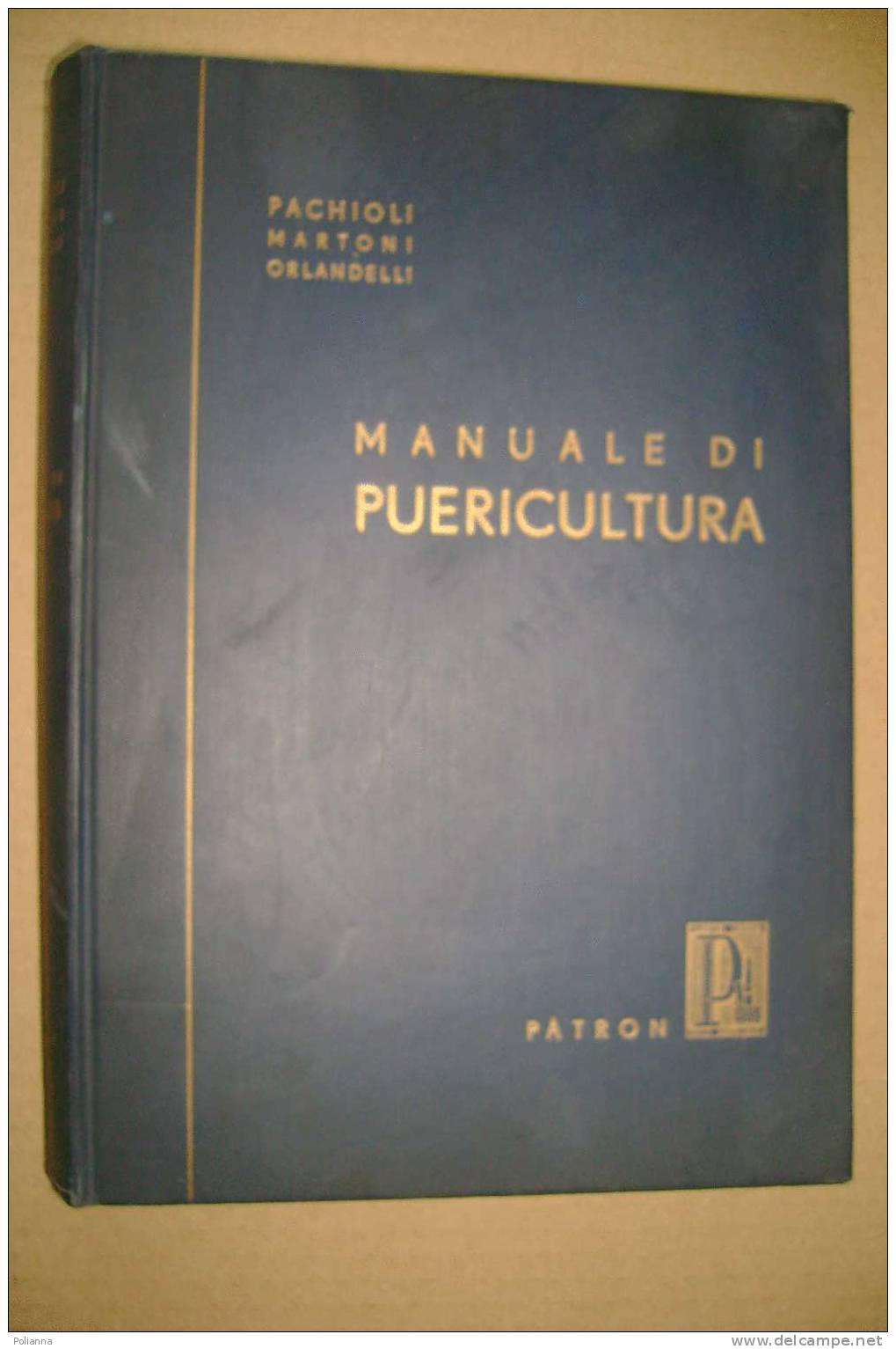 PDJ/11 Pachioli-Martoni-Orlandelli PUERICULTURA Patron 1953 - Medicina, Biologia, Chimica