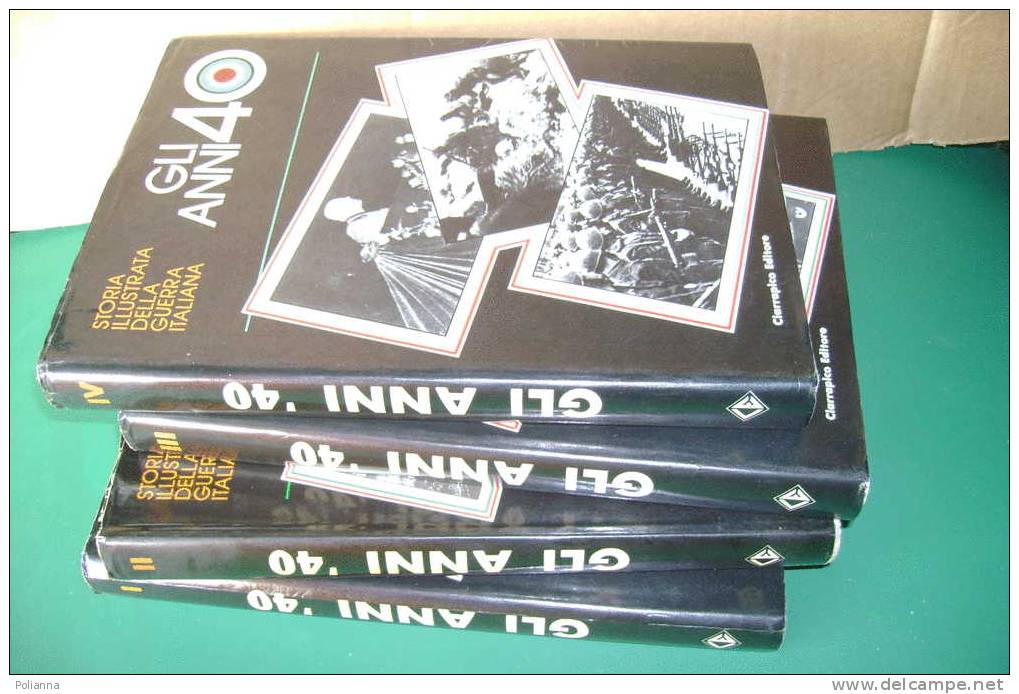 PDJ/19 GLI ANNI 40 Storia Ill.Guerra Italiana Ciarrapico/4 Vol./Ritirata In Grecia, Libia E AOI/Rommel/Stalingrado/R.S.I - Italiano
