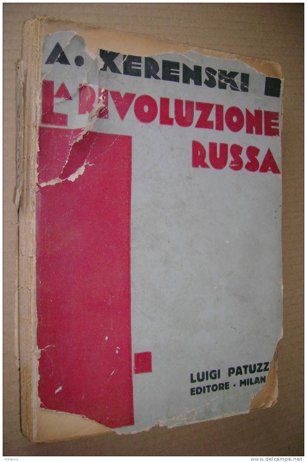PDJ/20 Kerenski LA RIVOLUZIONE RUSSA Patuzzi 1932 - History, Biography, Philosophy