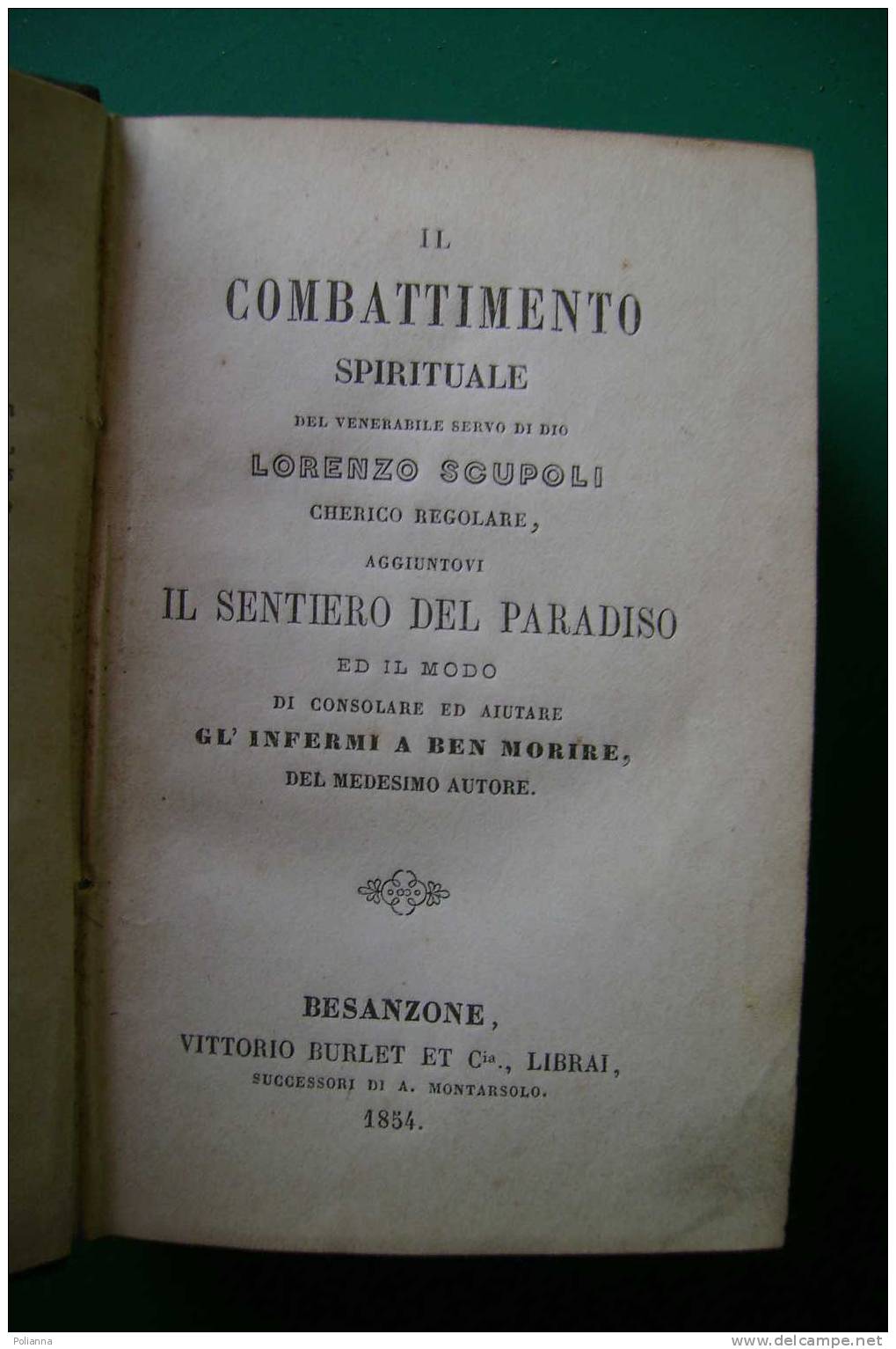 PDJ/39  Scupoli IL COMBATTIMENTO SPIRITUALE Besanzone 1854 - Godsdienst