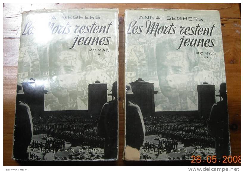 Les Morts Restent Jeunes. Anna Seghers. 1951. (deux Tomes) - Historique