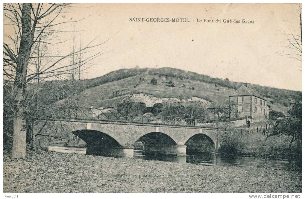 SAINT-GEORGES-MOTEL  Le Pont Du Gué Des Grues - Saint-Georges-Motel