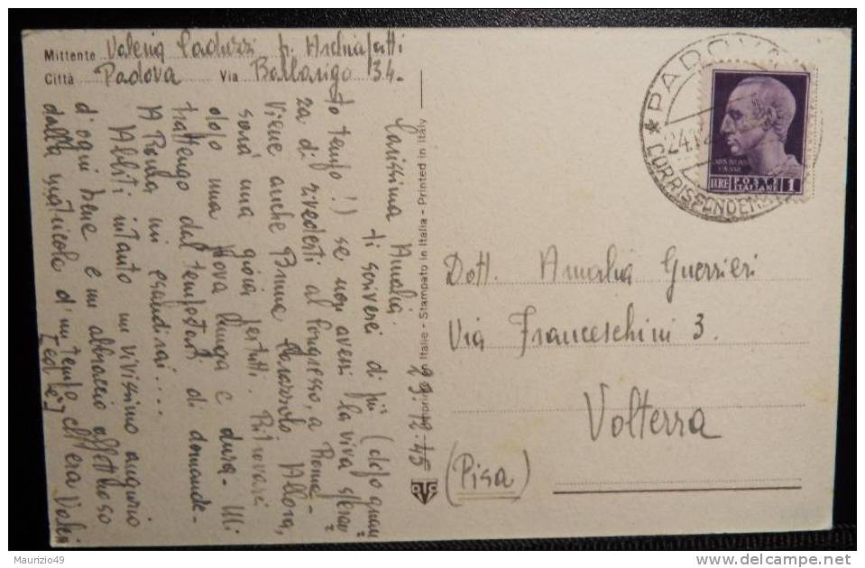 PADOVA 1945 24 Dicembre  USO SINGOLO IMPERIALE SENZA FASCI 1 LIRA Cartolina Buon Anno Viaggiata Per Volterra - Marcophilia