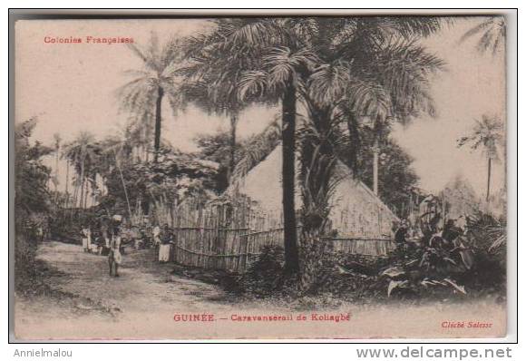 Colonies Francaises -  GUINEE - Caravansérail De Koliagé - Guinée