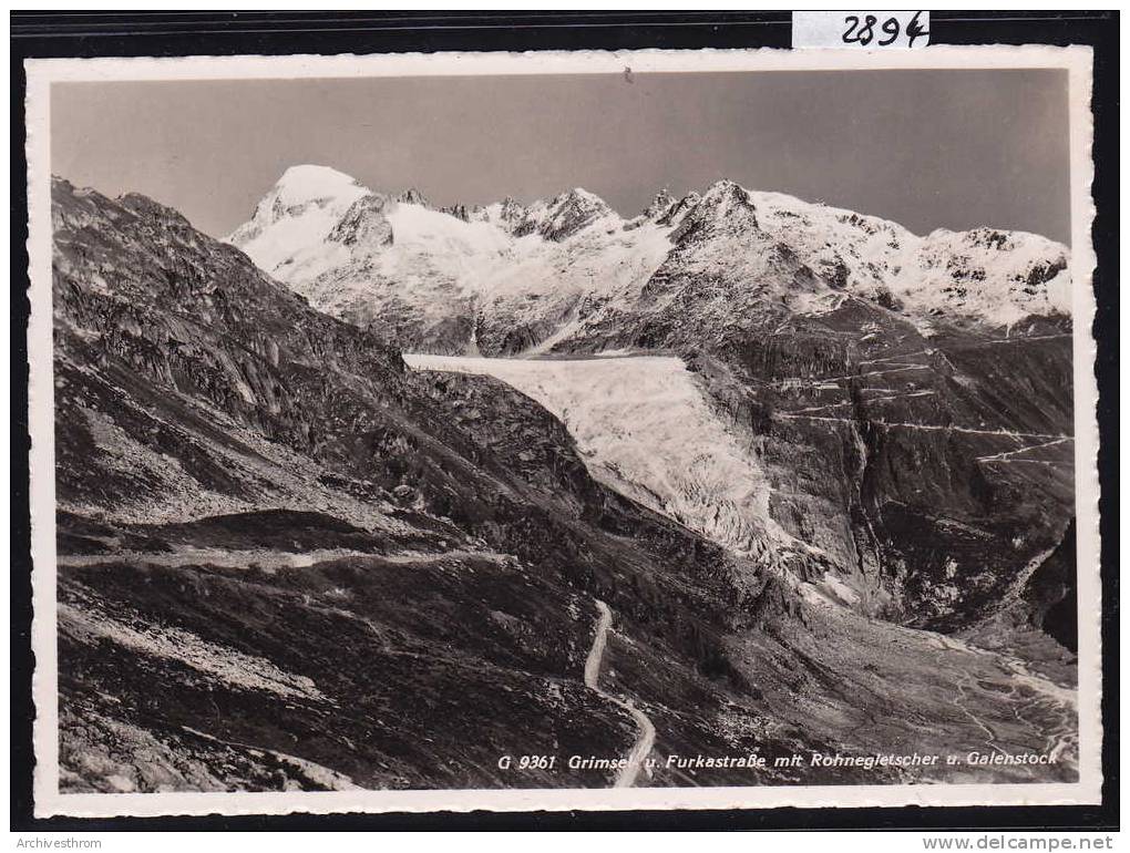 Grimsel Und Furkastrasse, Mit Rhonegletscher Und Galenstock ; Gr. Format (2894) - Lens