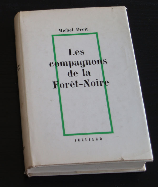 Les Compagnons De La Foret-Noire. Le Temps Des Hommes. - Livres Dédicacés