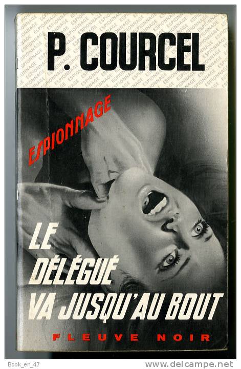 {05922} Pierre Courcel " Le Délégué Va Jusqu'au Bout " ; Espionnage N° 1260 EO 1976  " En Baisse " - Fleuve Noir