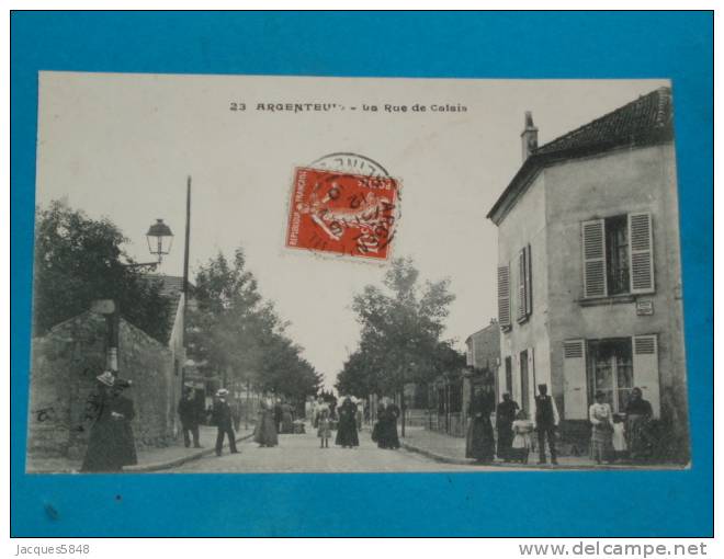95) Argenteuil - N° 23 - La Rue De Calais   - Année 1910  - EDIT  - H.S.A - Argenteuil