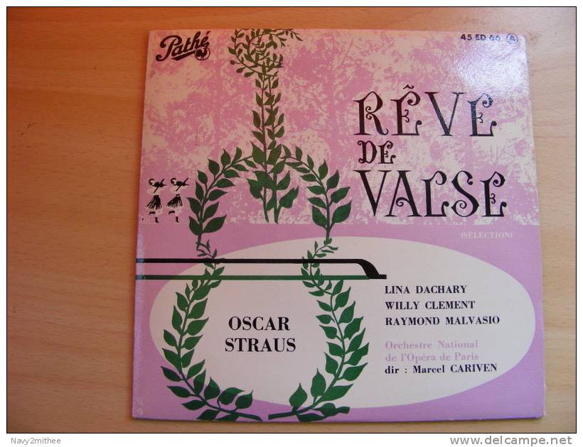 REVE DE VALSE  DE OSCAR STRAUS - Opera