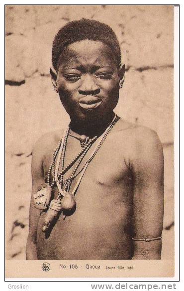 GAOUA 108 JEUNE FILLE LOBI (BEAU PLAN) 1940 - Burkina Faso