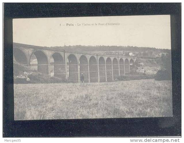 Poix Le Viaduc & Le Pont D'abbeville édit.poirier N° 8 Voir état - Poix-de-Picardie
