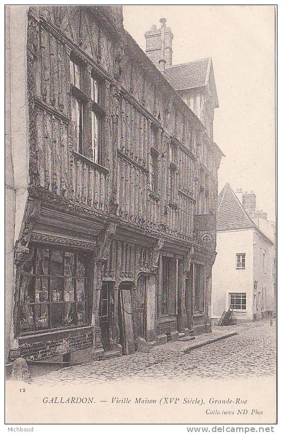 Gallardon-Vieille Maison ( XVI ème Siècle), Grande Rue - Autres & Non Classés