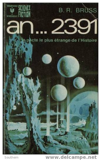Marabout Science Fiction N° 485  B. R. Bruss  " Année 2391 "  Bon état - Marabout SF
