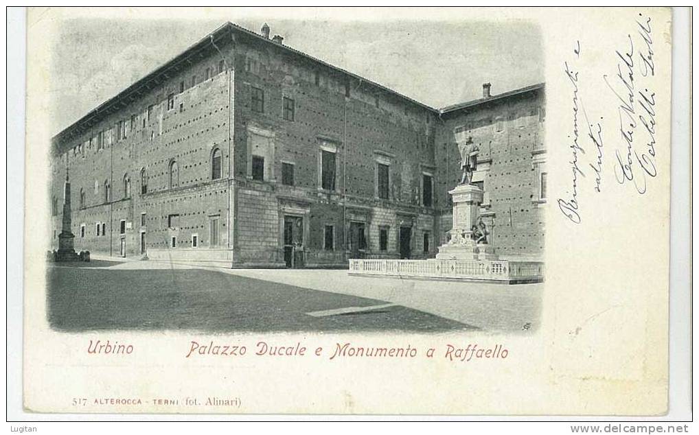 CARTOLINA   - URBINO - PALAZZO DUCALE  E MONUMENTO A RAFFAELLO - PESARO - URBINO - MARCHE - Urbino