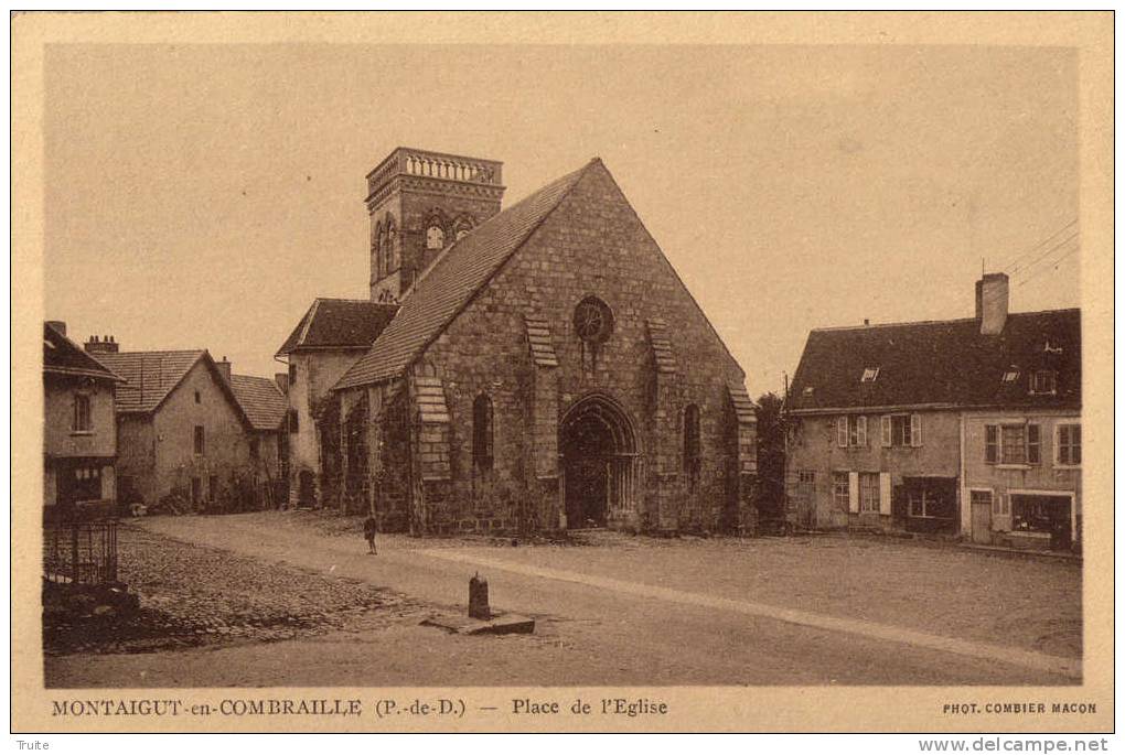 MONTAIGUT-EN-COMBRAILLE PLACE DE L'EGLISE - Montaigut