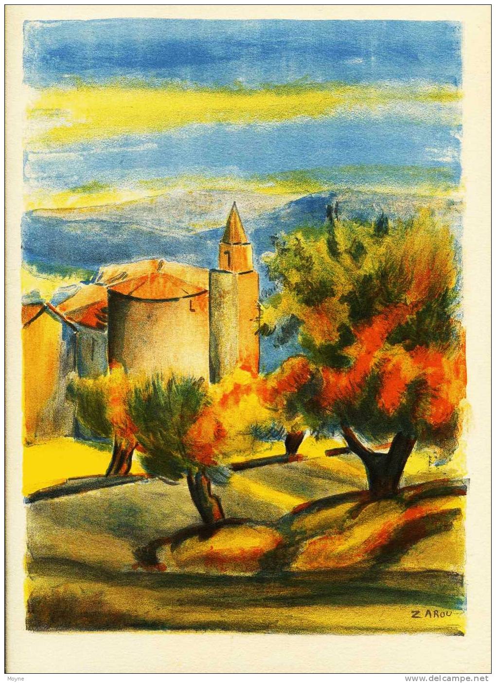 TRES BELLE LITHOGRAPHIE  ORIGINALE EN  9  COULEURS Par  :  ZAROU  "  VILLAGE  DU  MIDI " - Litografia