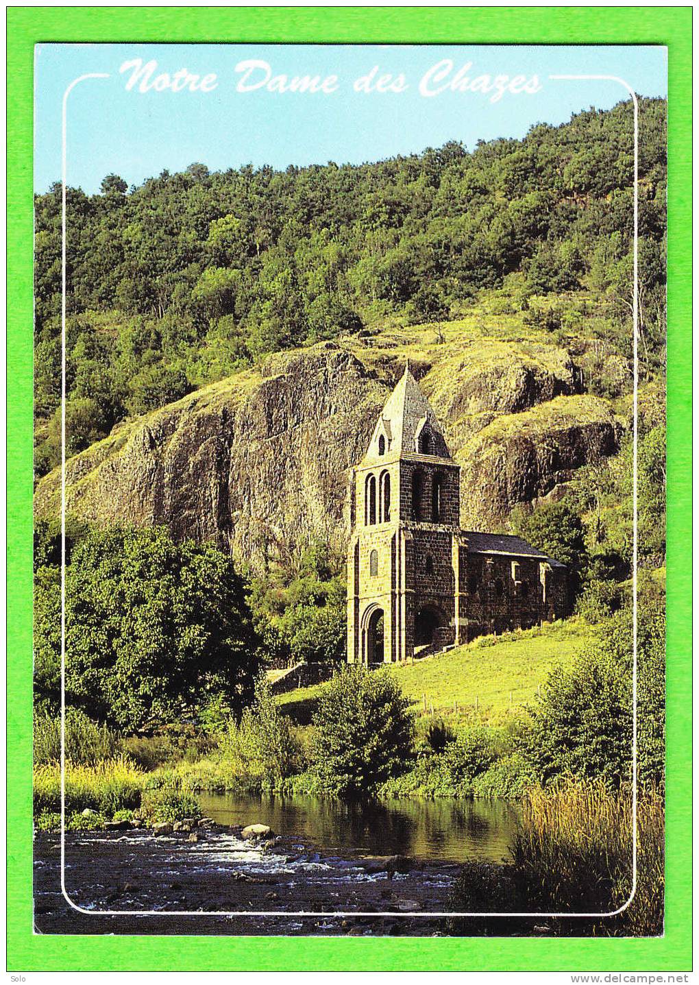 Notre Dame Des CHAZES - Chapelle Romane En Granit Polychrome - Autres & Non Classés