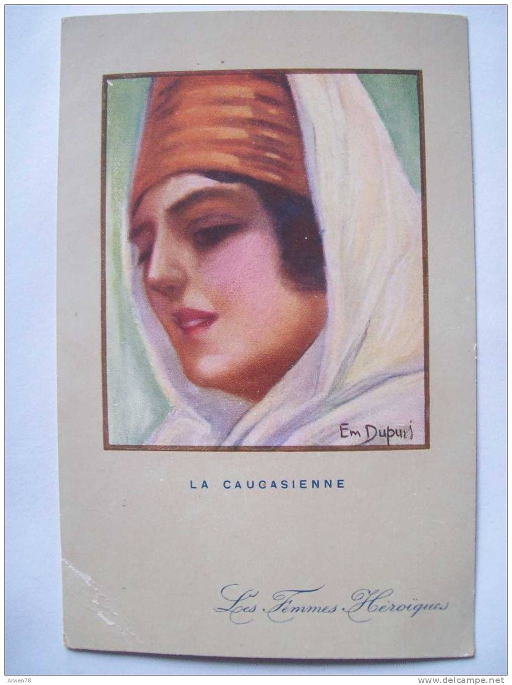 Illustrateur E Dupuis Les Femmes Heroiques La Caucasienne Recto Verso - Dupuis, Emile