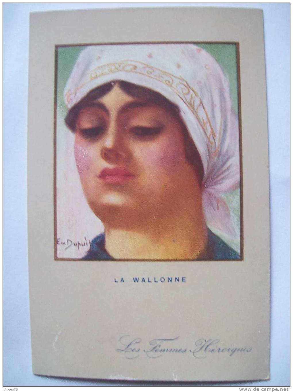 Illustrateur E Dupuis Les Femmes Heroiques La Wallonne Recto Verso - Dupuis, Emile