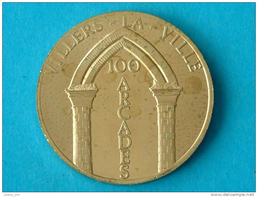 VILLERS-LA-VILLE / 100 ARCADES / Goudkleurig ( Details Zie Foto´s) !! - Tokens Of Communes