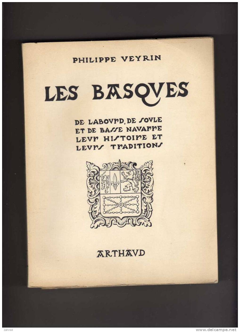 Les  Basques  -  PHILIPPE  VEYRIN  -  Editions  ARTHAUD - Pays Basque