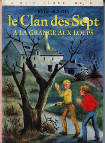 Enid Blyton  " Le Clan Des Sept A La Grange Aux Loups "  1974  ++++BE++++ - Bibliothèque Rose