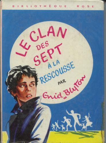 Hachette Bibliothèque Rose Enid Blyton  " Le Clan Des Sept à La Rescouse "  1974 +++EM+++ - Bibliotheque Rose