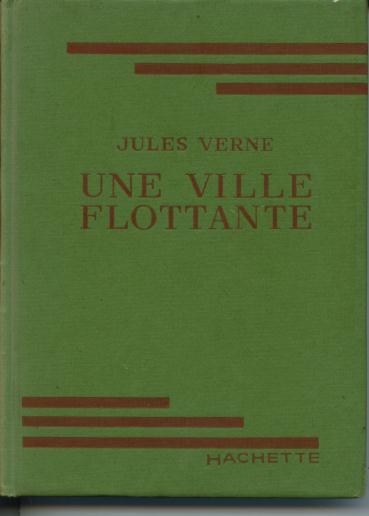 Bibliothèque Verte  Jules Verne Une Ville Flottante 1945 - Bibliotheque Verte