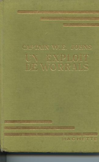 Captain W.E. Johns  " Un Exploit De Worrals " ++++BE++++ - Bibliotheque Verte