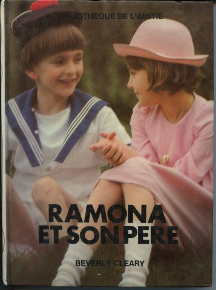 Bibliothèque De L´amitié  Beverly Clearry  " Ramona Et Son Père "  ++++TBE++++ - Bibliotheque De L'Amitie