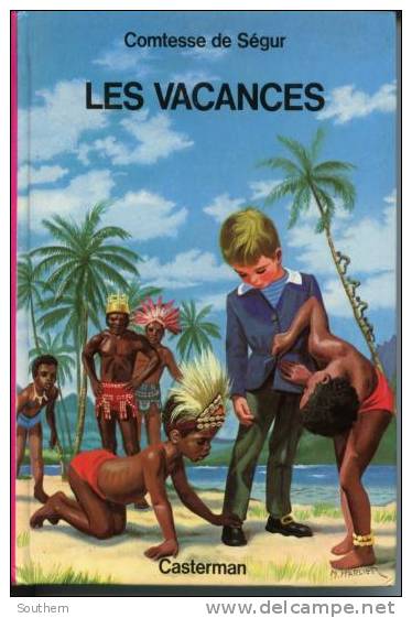 Casterman 1980 Comtesse De Ségur Les Vacances - Casterman