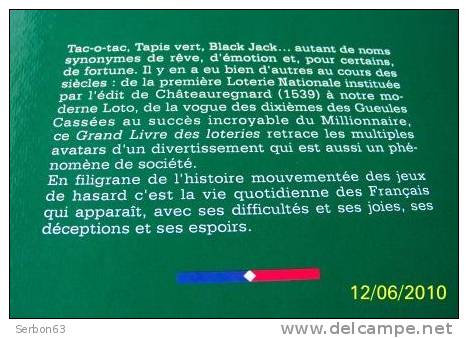 LE GRAND LIVRE DES LOTERIES FDJ FRANCAISE DES JEUX LOTO HISTOIRE DES JEUX DE HASARD EN FRANCE ORIGINE DESCOTILS GUILBERT - Palour Games