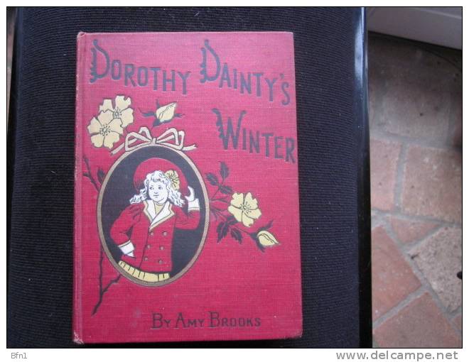 DOROTHY DAINTY´S WINTER - 1910- AMY BROOKS - Libri Tenera Infanzia