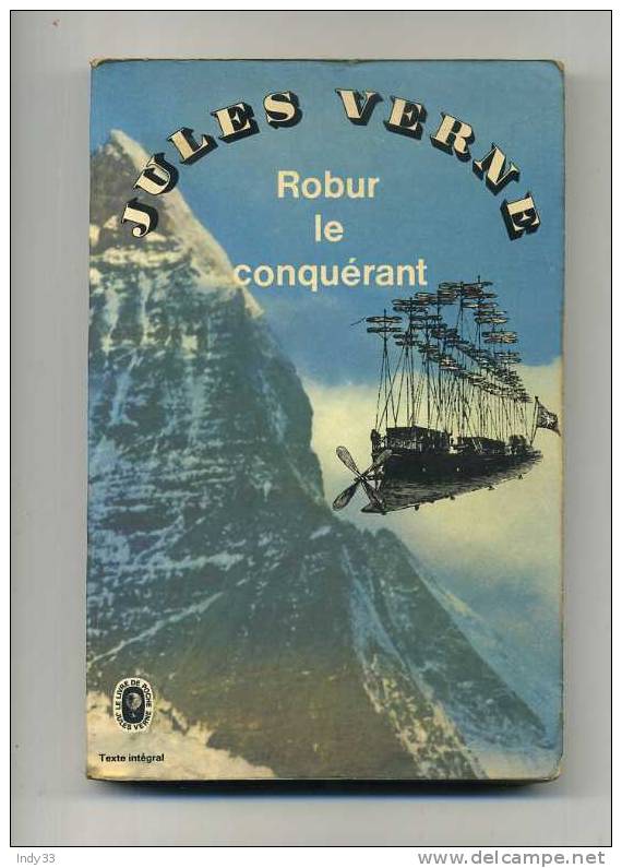 - ROBUR LE CONQUERANT . PAR JULES VERNE . LE LIVRE DE POCHE 1966 - Livre De Poche