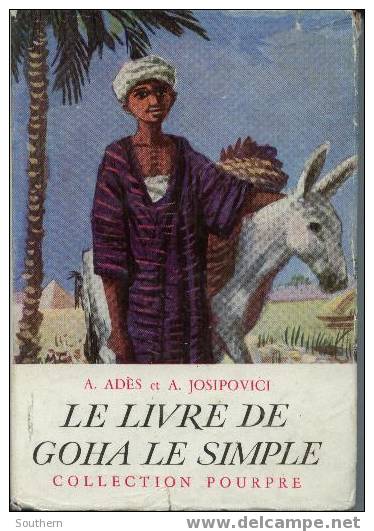 Calmann Levy Collection Pourpre A.Adès Et A. Josipovici " Le Livre De Goha Le Simple " - Collection Pourpre