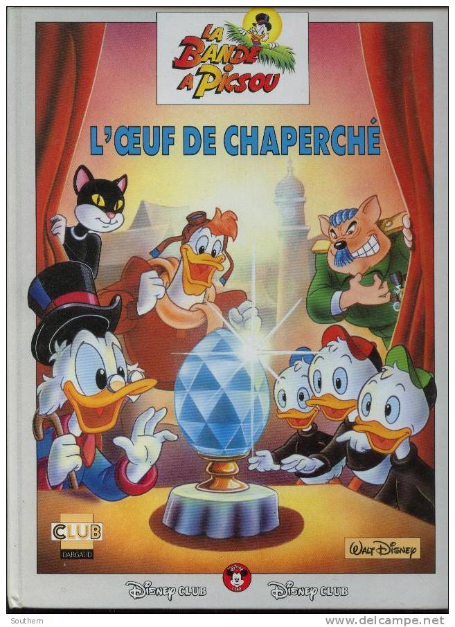 The Walt Disney Company  1992 Club Dargaud " La Bande à Picsou - L´ Oeuf De Chaperché "+++BE+++ - Disney