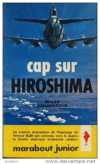 Marabout Junior  N° 207  Willy Bourgeois  "  Cap Sur Hiroshima  "+++BE+++ - Marabout Junior